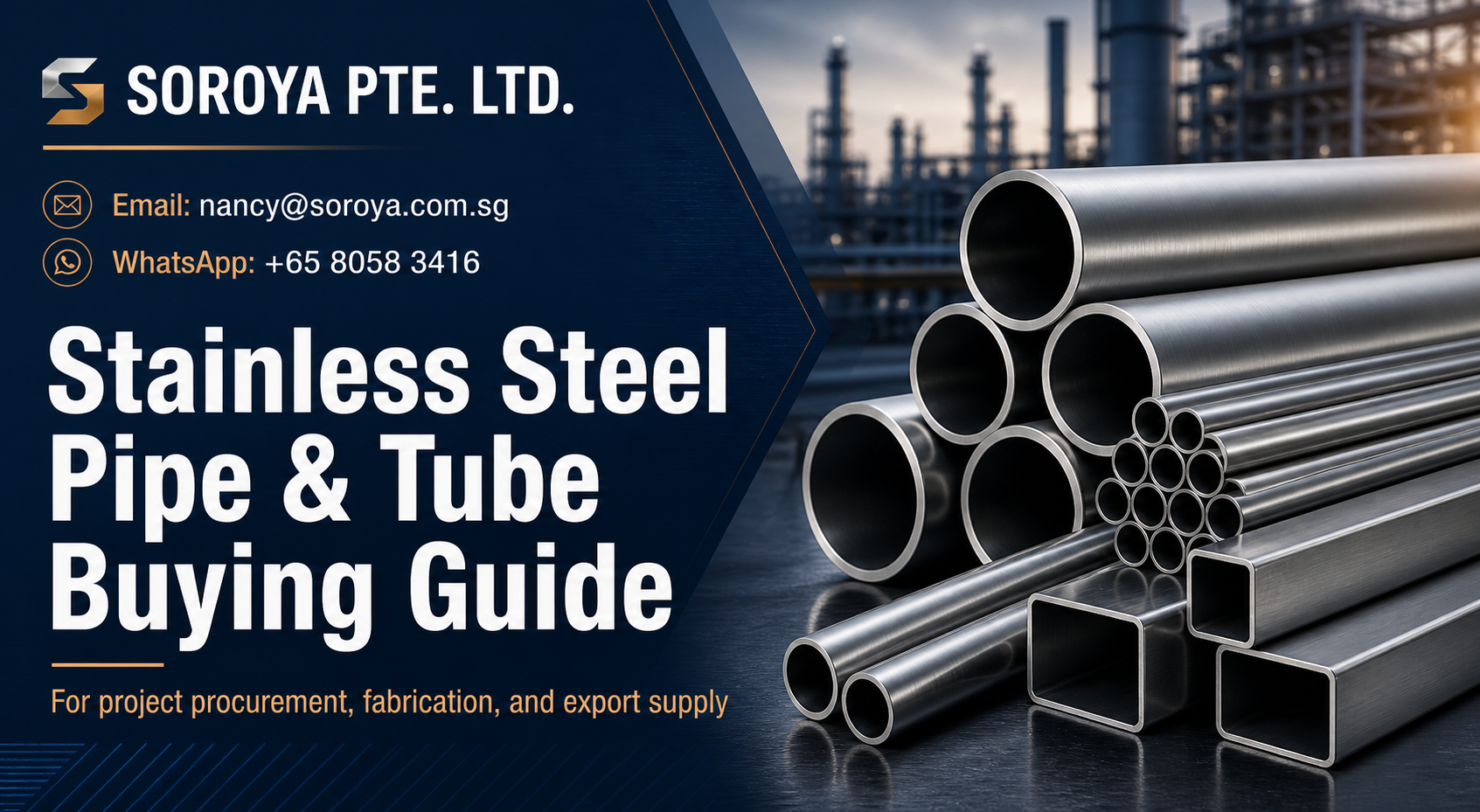Industrial stainless steel pipe and tube buying guide header with SOROYA PTE. LTD. contact details
