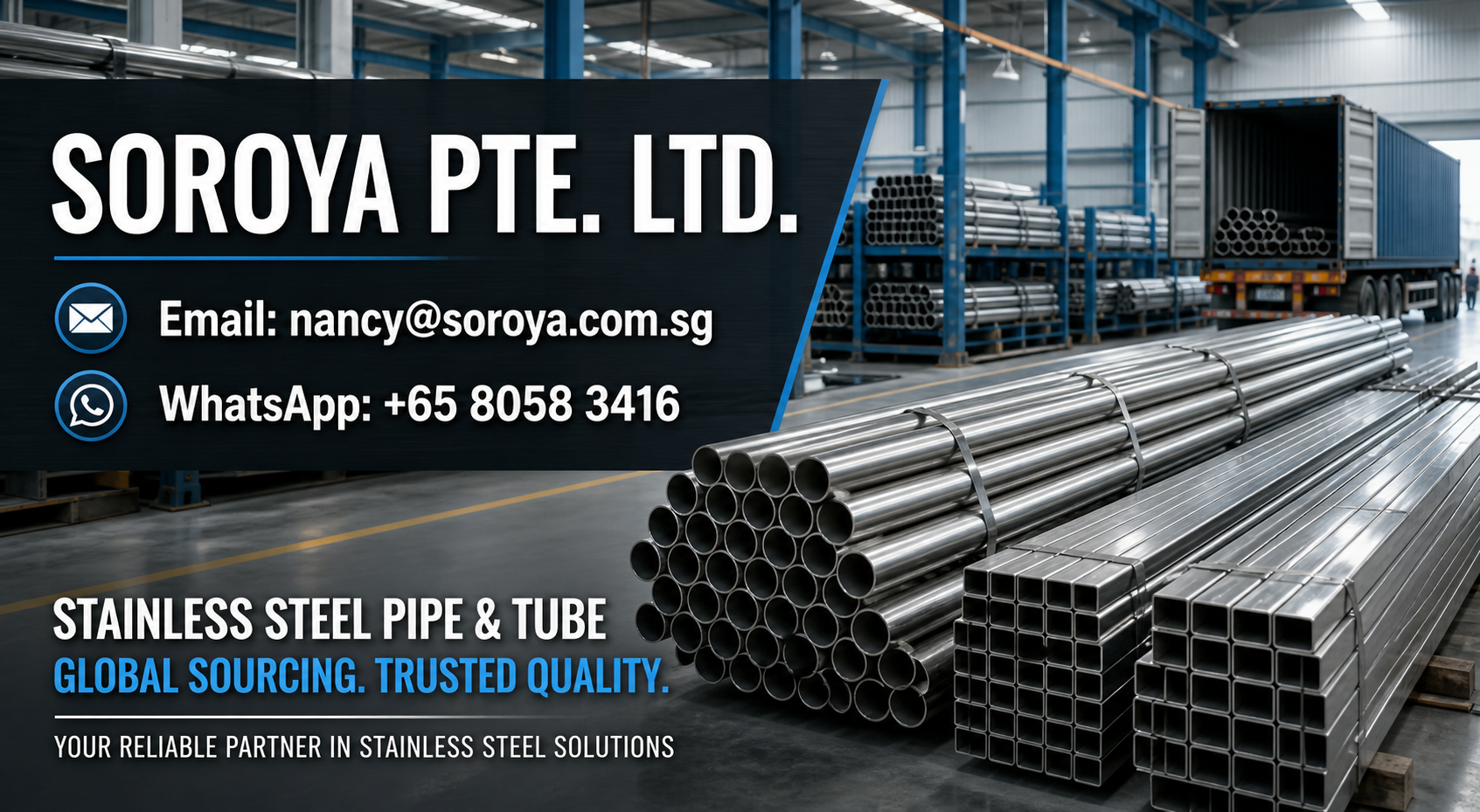 Industrial stainless steel pipe and tube inventory in a warehouse with SOROYA PTE. LTD. contact details